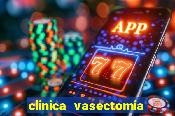 clinica vasectomia porto alegre